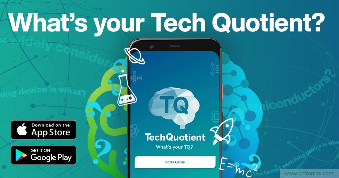貿澤推出全新Tech Quotient 游戲APP,工程設計知識PK,喊你來戰 貿澤推出全新Tech Quotient 游戲APP,工程設計知識PK,喊你來戰